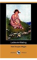 Ladies-In-Waiting (Dodo Press)