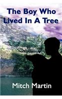 The Boy Who Lived In A Tree