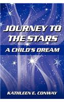 Journey To The Stars: A Child's Dream(English)