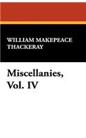 Miscellanies, Vol. IV