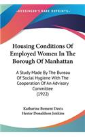 Housing Conditions Of Employed Women In The Borough Of Manhattan