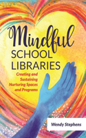 Mindful School Libraries