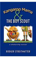 Kangaroo Mama & the Boy Scout