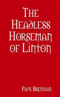 Headless Horseman of Linton