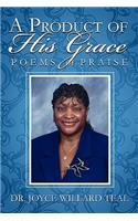 A Product of His Grace