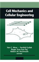 Cell Mechanics and Cellular Engineering