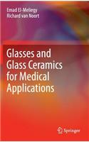 Glasses and Glass Ceramics for Medical Applications