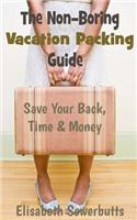 Non-Boring Vacation Packing Guide