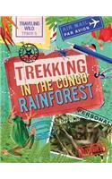 Trekking in the Congo Rainforest: (Traveling Wild)