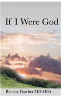 If I Were God