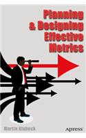 Planning and Designing Effective Metrics