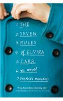 Seven Rules of Elvira Carr