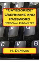 *Categorize* Username and Password