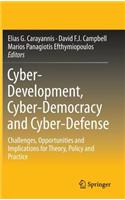 Cyber-Development, Cyber-Democracy and Cyber-Defense