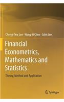 Financial Econometrics, Mathematics and Statistics