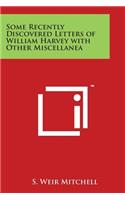 Some Recently Discovered Letters of William Harvey with Other Miscellanea