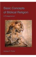 Basic Concepts of Biblical Religion