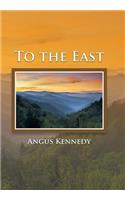 To the East