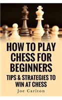 How To Play Chess For Beginners