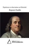 Expériences et observations sur l'électricité: (French)