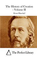 The History of Creation - Volume II: (English)