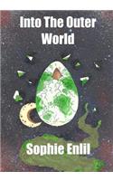 Into The Outer World