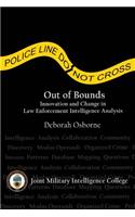 Out of Bounds: Innovation and Change in Law Enforcement Intelligence Analysis