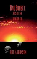 Bad Sunset: A Bizarro Western