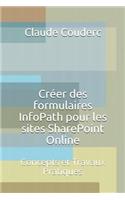 Créer des formulaires InfoPath pour les sites SharePoint Online