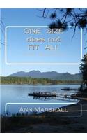 ONE SIZE does not FIT ALL