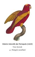 Histoire Naturelle des Perroquets