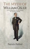 The Myth of William Osler