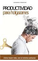 Productividad para Holgazanes