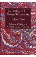 Die Heilige Schrift Neuen Testaments, Volume Three