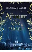 The Afterlife of Alyx & Israel (Dark Angel #6): (6 Dark Angel Saga)