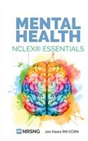 Mental Health NCLEX Essentials (a Study Guide for Nursing Students)