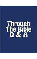 Through The Bible Q & A