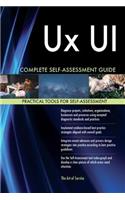 Ux UI Complete Self-Assessment Guide