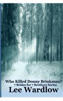 Who Killed Donny Brinkman?