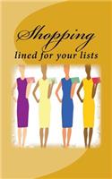 Shopping: Lined for Your Lists
