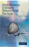 Applied Mathematics in Integrated Navigation Systems