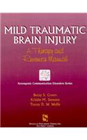 Mild Traumatic Brain Injury: A Therapy and Resource Manual