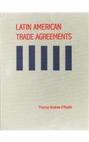 Latin American Trade Agreements (Updated Through Suppl 4)