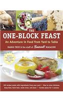 The One-Block Feast: An Adventure in Food from Yard to Table