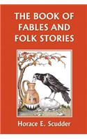 Book of Fables and Folk Stories (Yesterday's Classics)