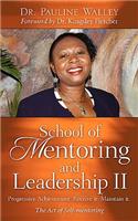 School of Mentoring and Leadership II