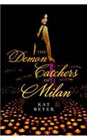 The Demon Catchers Of Milan