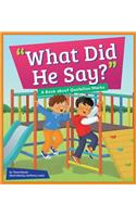 What Did He Say?: A Book about Quotation Marks(Punctuation Station)