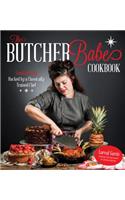 The Butcher Babe Cookbook: Comfort Food Hacked by a Classically Trained Chef