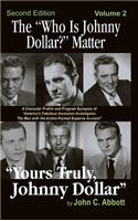 "Who Is Johnny Dollar?" Matter Volume 2 (2nd Edition) (hardback)